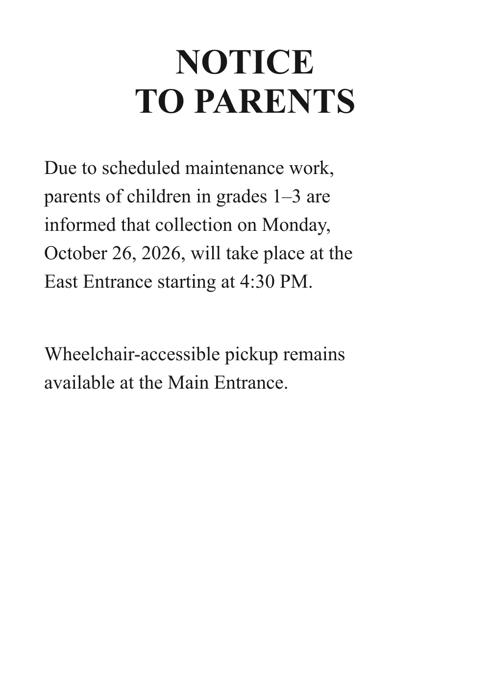 Original school notice: dense paragraphs about collection at the East Entrance, with wheelchair-accessible pickup at the Main Entrance